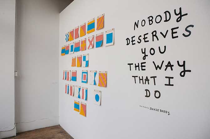 Title piece from Jackie's solo show this summer, "Nobody Deserves You The Way That I Do." Photo by Amanda Tipton.